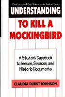 Book Cover for Understanding To Kill a Mockingbird by Claudia Durst Johnson