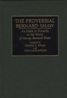 Book Cover for The Proverbial Bernard Shaw by Geroge B. Bryan