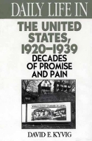 Book Cover for Daily Life in the United States, 1920-1939 by David E. Kyvig