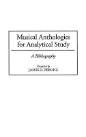 Book Cover for Musical Anthologies for Analytical Study by James E. Perone