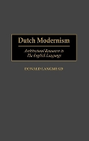 Book Cover for Dutch Modernism by Donald Langmead