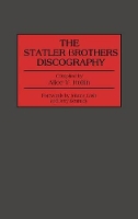 Book Cover for The Statler Brothers Discography by Alice Y. Holtin