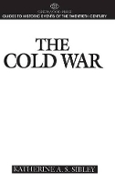 Book Cover for The Cold War by Katherine A.S. Sibley