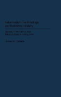 Book Cover for Information Technology as Business History by James W. Cortada