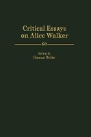 Book Cover for Critical Essays on Alice Walker by Ikenna Dieke