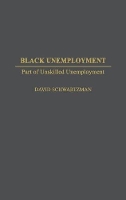 Book Cover for Black Unemployment by David Schwartzman