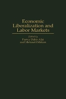 Book Cover for Economic Liberalization and Labor Markets by Parviz DabirAlai, Mehmet Odekon