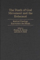 Book Cover for The Death of God Movement and the Holocaust by Stephen R. Haynes