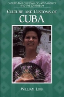 Book Cover for Culture and Customs of Cuba by William Luis