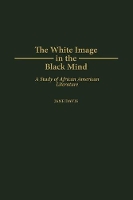 Book Cover for The White Image in the Black Mind by Jane Davis