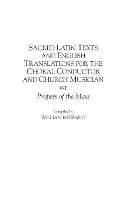 Book Cover for Sacred Latin Texts and English Translations for the Choral Conductor and Church Musician by William Bausano