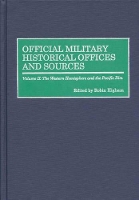 Book Cover for Official Military Historical Offices and Sources by Robin Higham