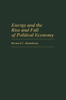 Book Cover for Energy and the Rise and Fall of Political Economy by Bernard C. Beaudreau