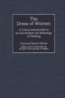 Book Cover for The Dress of Women by Charlotte Perkins Gilman