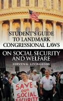 Book Cover for Student's Guide to Landmark Congressional Laws on Social Security and Welfare by Steven G Livingston