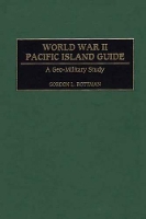 Book Cover for World War II Pacific Island Guide by Gordon Rottman