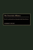 Book Cover for The Uncertain Alliance by Herbert Druks