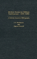 Book Cover for Modern European Military Fortifications, 1870-1950 by J.E Kaufmann