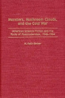 Book Cover for Monsters, Mushroom Clouds, and the Cold War by M. Keith Booker