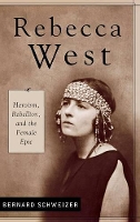 Book Cover for Rebecca West by Bernard Schweizer