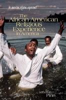 Book Cover for The African American Religious Experience in America by Anthony B Pinn