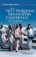 Book Cover for The New Religious Movements Experience in America by Eugene V. Gallagher