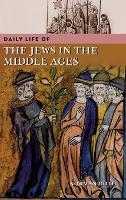 Book Cover for Daily Life of the Jews in the Middle Ages by Norman Roth