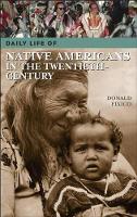 Book Cover for Daily Life of Native Americans in the Twentieth Century by Donald L. Fixico