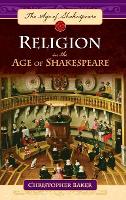 Book Cover for Religion in the Age of Shakespeare by Christopher Baker