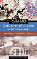 Book Cover for Daily Lives of Civilians in Wartime Asia by Stewart Lone