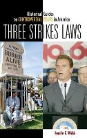 Book Cover for Three Strikes Laws by Jennifer E Walsh