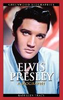 Book Cover for Elvis Presley by Kathleen A. Tracy