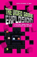 Book Cover for The Video Game Explosion by Mark J. P. Wolf