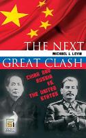 Book Cover for The Next Great Clash by Michael Levin