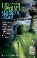 Book Cover for The Hidden Power of the American Dream by Giovanna DellOrto