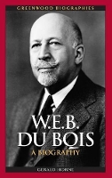 Book Cover for W.E.B. Du Bois by Gerald Horne