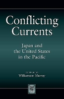 Book Cover for Conflicting Currents by Williamson Murray