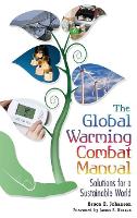 Book Cover for The Global Warming Combat Manual by Bruce E., Ph.D. Johansen