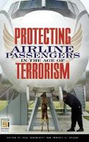 Book Cover for Protecting Airline Passengers in the Age of Terrorism by Paul Seidenstat