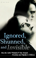 Book Cover for Ignored, Shunned, and Invisible by J. David Smith