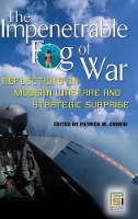 Book Cover for The Impenetrable Fog of War by Patrick M. Cronin