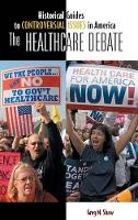 Book Cover for The Healthcare Debate by Greg M Shaw