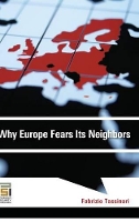 Book Cover for Why Europe Fears Its Neighbors by Fabrizio Tassinari