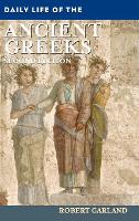 Book Cover for Daily Life of the Ancient Greeks by Robert (Colgate University, USA) Garland