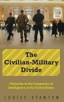 Book Cover for The Civilian-Military Divide by Louise Stanton