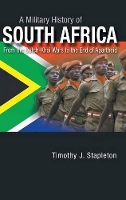 Book Cover for A Military History of South Africa by Timothy J. Stapleton