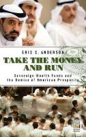 Book Cover for Take the Money and Run by Eric C Anderson