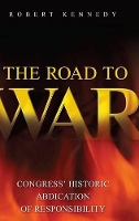 Book Cover for The Road to War by Robert Kennedy