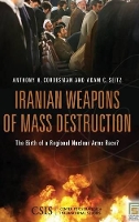 Book Cover for Iranian Weapons of Mass Destruction by Adam C Seitz, Anthony H Center for Strategic and International Studies, Washington DC, USA Cordesman