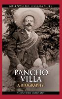 Book Cover for Pancho Villa by Alejandro Quintana PhD